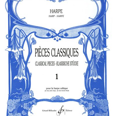 Pieces Classiques Pour Harpe Celtique Cahier 1