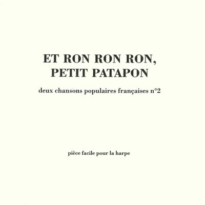 Et Ron Ron Ron , Petit Patapon