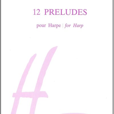 12 Preludes For Harp